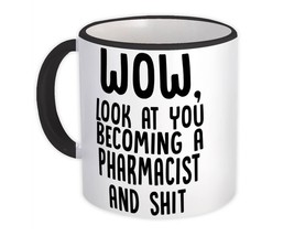 Pharmacist and Sh*t : Gift Mug Wow Funny Job Profession Office Look You Coworker - £12.57 GBP