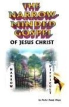 The Narrow-Minded Gospel [Spiral-bound] Pastor Randy Shupe - £19.75 GBP