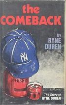 The Comeback By Ryne Duren Lorenz Press 1978 Inscribed By Author A Ny Yankee [Ha - £155.17 GBP