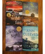 Lot Of 4 Ann Cleeves Papeback Books Wild Fire/Cold Earth/White Nights/Lo... - $18.99