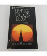 Living God&#39;s Love Paperback 1975 Douglas Cooper Inspiration Christian SDA - £6.29 GBP