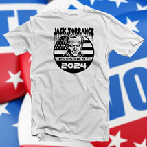 Jack Torrance President 2024 COTTON T-SHIRT Political Satire Vote The Shining - £14.30 GBP+