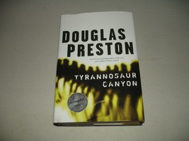 SIGNED Tyrannosaur Canyon by Douglas Preston (2005, Hardcover) 1st/1st, VG - £7.90 GBP