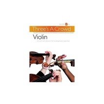 Three&#39;s A Crowd: Junior Book B Violin (Violin / Instrumental Work) Power, James  - £7.73 GBP