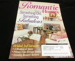 Romantic Homes Magazine June 2005 Something Old, Something Fabulous, Ant... - $12.00