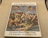 Vintage Antropogeny  The Esoteric History Of Man’s Origin By Douglas Bak... - $42.56