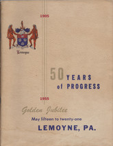 50 Years of Progress Lemoyne 1905-1955 (Cumberland County, PA, 1955) - £11.99 GBP