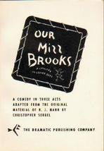 Our Miss Brooks A Comedy in Three Acts [Paperback] Christopher Sergel - $5.92