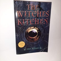 The Witches&#39; Kitchen by Williams, Allen Paperback Advance Copy ARC 2010 First Ed - $19.80