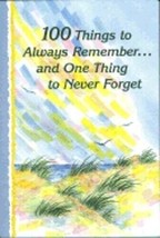 100 Things to Always Remember...and One Thing to Never Forget - Alin Austin - £2.36 GBP