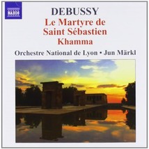 Debussy: Orchestral Works Vol.4 (Le Martyre De Saint Sebastien/ Khamma)  - £15.62 GBP