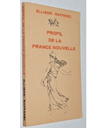 Profil de la France nouvelle by Reuben Y. Ellison and Albert Raffanel - £10.21 GBP