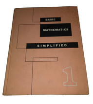 Basic Mathematics Simplified #1 C. Thomas Olivo Hardcover 1963 Textbook ... - $27.75
