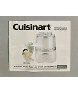 Cuisinart Ice Cream Maker ICE-20 Series Instruction And Recipe Booklet   - $14.59