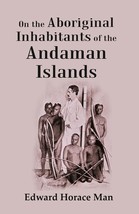 On the Aboriginal Inhabitants of the Andaman Islands - £19.60 GBP