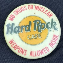 Hard Rock Cafe Vintage Pinback Button Pin No Drugs or Nuclear Weapons Allowed - £9.68 GBP