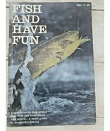 Vintage FISH and HAVE FUN by Howard Modavis Ridge Press 1960 Beginners B... - £7.86 GBP
