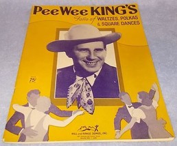 Pee Wee King Songbook Music Folio Waltzes Polkas Square Dance with Public Photos - £15.65 GBP
