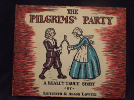 Vintage 1959 The Pilgrims&#39; Party H/C Book by Sadyebeth &amp; Anson Lowitz   - £11.75 GBP