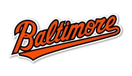 Baltimore Orioles &quot;Baltimore&quot; Decal / Sticker Die cut - £3.10 GBP+