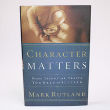 SIGNED Character Matters Nine Essential Traits You Need To Succeed Mark Rutland - £12.32 GBP