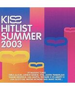Various Artists : Kiss Hitlist - Summer 2003 CD Pre-Owned - $15.20