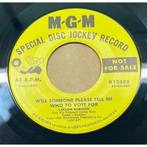 Carson Robison Will Someone Please Tell Me Who to Vote For 45 Country Promo MGM - £8.34 GBP