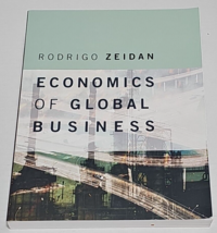 Economics of Global Business (MIT Press) - Paperback By Rodrigo Zeidan - £15.62 GBP