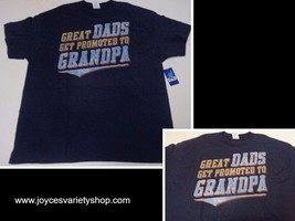 Great Dads Get Promoted To Grandpa Nwt T-Shirt Various Sizes Gildan - £8.02 GBP