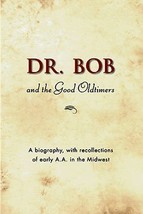 Dr. Bob and the Good Oldtimers by Alcoholics Anonymous (1980-12-08) [Hardcover]  - £25.57 GBP