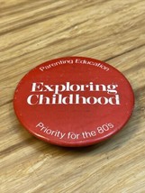 Vintage Parenting Education For The 80s Exploring Childhood Pin Button KG - £9.34 GBP