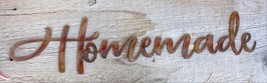 Homemade Metal Word Art - Copper -18 1/4" x 4 1/2" - $24.68