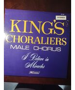 King's Choralsires Male Chorus I Believe In Miracles - $243.00