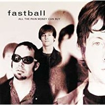 All The Pain Money Can Buy by Fastball Cd - £8.39 GBP