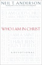 Who I Am in Christ [Paperback] Neil T. Anderson - $6.84