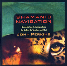 John perkins shamanic navigation thumb200