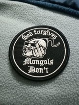 Mongo&#39;s M C God forgives Mongol&#39;s  don&#39;t embroidered Iron on patch 3.5 inch - $7.24