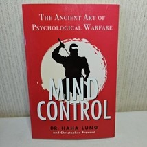 Mind Control: The Ancient Art of Psychological Manipulation Warfare Dr Haha Lung - £14.80 GBP