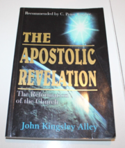 The Apostolic Revelation by John Kingsley Alley - £11.01 GBP