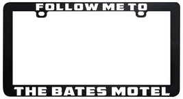 Follow Me To The Bates Motel Horror Scary Movie License Plate Frame Holder - £5.33 GBP