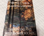 1976 The New England Wild Flower Society  Book Garden in the woods - $4.94