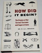 How Did It Begin? - Hardcover By Brasch, R. &amp; L. - £6.33 GBP