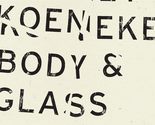 Body &amp; Glass (Wave Books) [Paperback] Koeneke, Rodney - $7.81