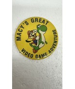 Macys Great Video Game Adventure 3.5” Pin Back Rare! - $208.33 CAD