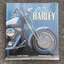 The Classic Harley Hardcover Coffee Table Book by Mark Williams and Garr... - £11.42 GBP