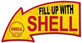 Fill Up With Shell Arrow Plasma Rustic Cut Metal Sign ( 26&quot; by 14&quot; ) - $50.00