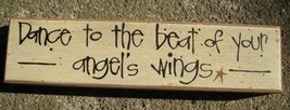 Primitive Wood Block 82155D-Dance to beat of your Angel&#39;s Wings - £4.75 GBP