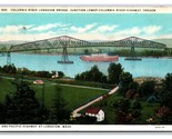 Columbia Fiume Ponte Longview Washington Wa Wb Cartolina V22 - $4.04