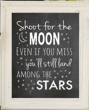 Shoot for the Moon. Even if you miss, you&#39;ll land among the Stars, 8x10 ... - £5.48 GBP