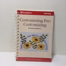 Customizing Pro Customizing Embroidery System 5 Book Husqvarna Viking - £11.60 GBP